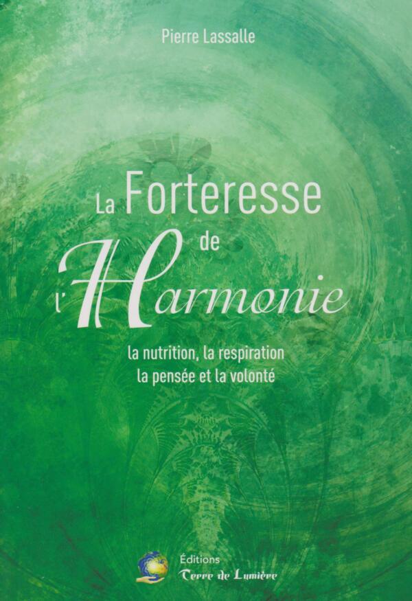 Pierre Lassalle - La Forteresse de l'Harmonie