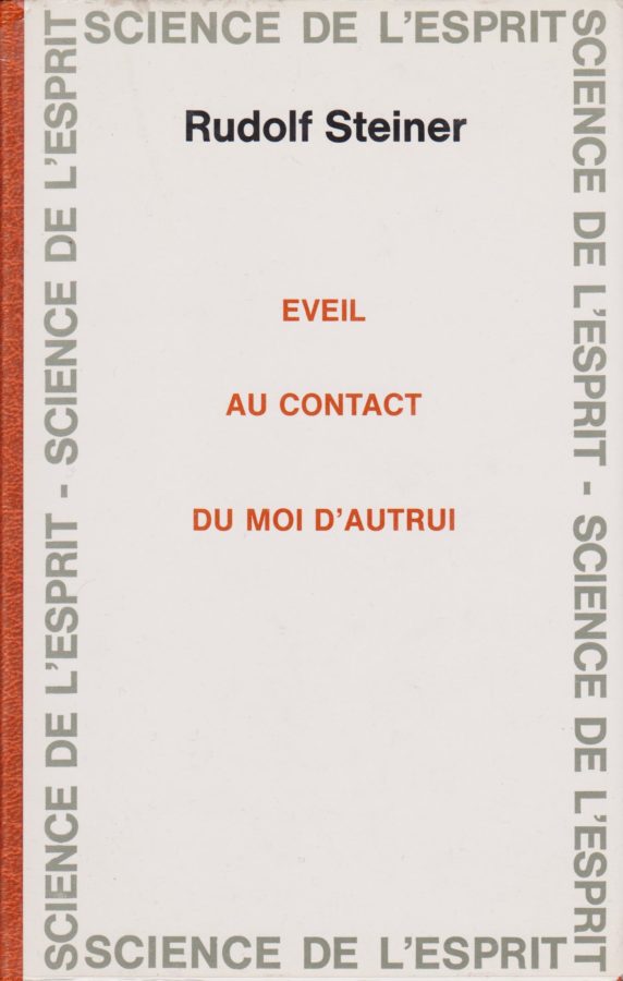 Rudolf Steiner, Éveil au contact du Moi d'autrui