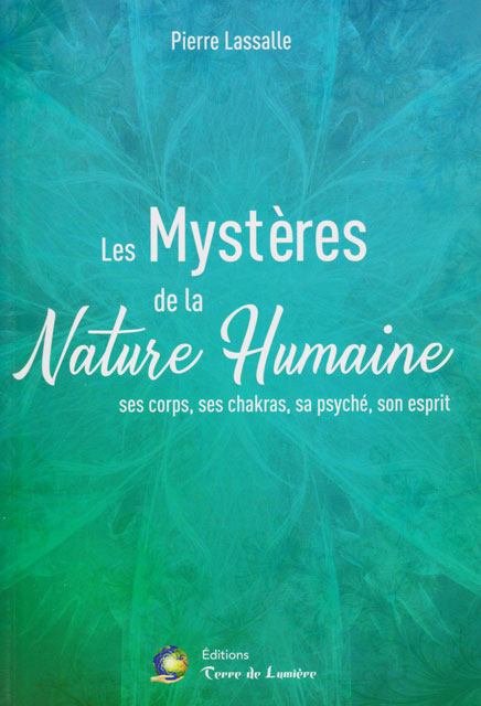 Pierre Lassalle - Le Mystère de la Nature Humaine