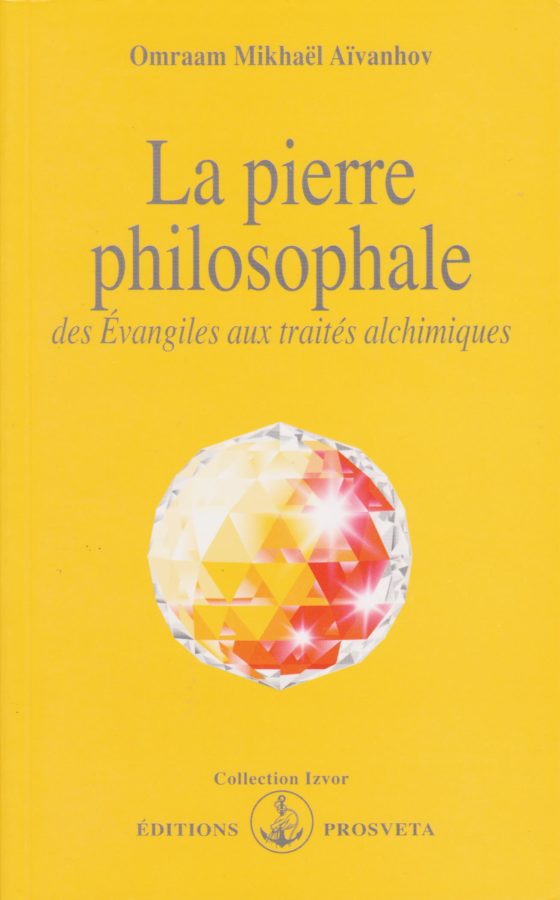 Omraam Mikhaël Aïvanhov, La pierre philosophale