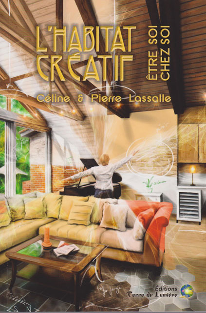 Céline et Pierre Lassalle, L’Habitat Créatif - Être soi chez soi