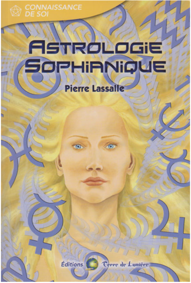 Pierre Lassalle, Astrologie Sophianique
