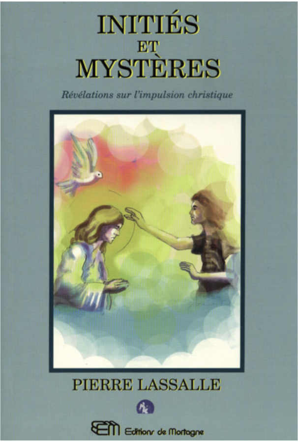 Pierre Lassalle, Initiés et Mystères